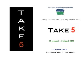 2019, Flyer Take 5 expo, Galerie DSG, Assen.